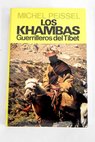 Los Khambas guerrilleros del Tíbet / Michel Peissel