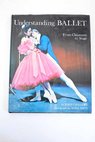 Understanding ballet the steps of the dance from classroom to stage / Gregory John Davis Mike