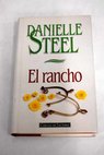 El rancho / Danielle Steel