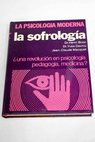 La sofrologa una revolucin en psicologa pedagoga y medicina / Henri Boon