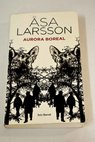 Aurora boreal / Asa Larsson
