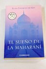 El sueño de la Maharaní / Elisa Vázquez de Gey