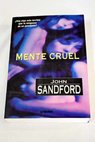 Mente cruel / John Sandford