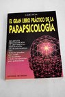 El gran libro práctico de la parapsicología / Laura Tuan