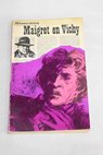Maigret en Vichy / Georges Simenon