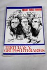 Tertulias y grupos literarios / Miguel Prez Ferrero