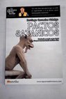 Pactos satnicos blasfemia y magia negra desde tiempos remotos hasta nuestros das / Santiago Camacho