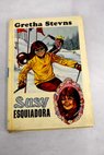 Susy esquiadora / Gretha Stevns