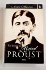 En busca de Marcel Proust / Andr Maurois