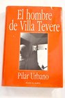 El hombre de Villa Tevere los aos romanos de Josemara Escriv / Pilar Urbano