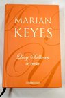 Lucy Sullivan se casa / Marian Keyes