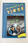 Manual de detectives del Equipo Tigre / Thomas Brezina