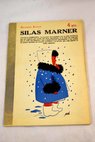 Silas Marner novela completa Dos amigos / George Guy de Maupassant Eliot