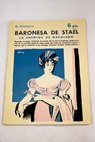 Baronesa de Stael la enemiga de Napolen Enrique Heine / Giuseppe W Backaus Borghetti