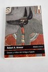 Dioses y mitos del Antiguo Egipto / Robert A Armour