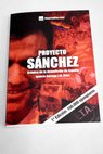 Proyecto Sánchez crónica de la demolición de España / Ignacio Arsuaga Rato