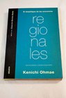 El despliegue de las economías regionales oportunidades y desafío empresarial / Kenichi Ohmae
