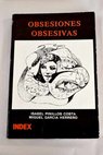 Obsesiones obsesivas / Isabel Pinillos Costa