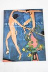 Henri Matisse pinturas y dibujos de los museos Pushkin de Moscú y el Hermitage de Leningrado / Henri Matisse