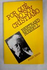 Por qu no soy cristiano / Bertrand Russell
