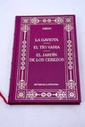 La gaviota El to Vania El jardn de los cerezos / Anton Chejov