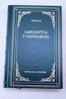 Gargantúa y Pantagruel / Francois Rabelais