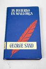 Un invierno en Mallorca / George Sand