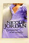 Conquistar a un canalla / Nicole Jordan