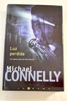 Luz perdida / Michael Connelly