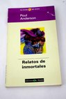 Relatos de inmortales / Poul Anderson