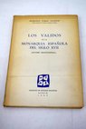 Los validos en la monarqua espaola del siglo XVII estudio institucional / Francisco Toms y Valiente
