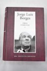 Obras completas tomo I / Jorge Luis Borges