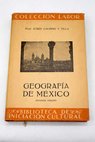 Geografa de Mxico / Jess Galindo y Villa