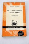 El Conde Duque de Olivares / Gregorio Maran