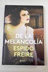 De la melancola / Espido Freire
