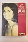 Una mujer llamada Jackie / David Heymann