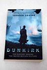 Dunkirk / Joshua Levine