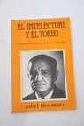 El intelectual y el toreo / Rafael Ríos Mozo