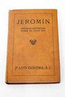Jeromin Estudios histricos sobre el siglo XVI / Luis Coloma