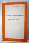 De estructura econmica y economa hispana / Romn Perpi Grau