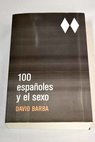 100 espaoles y el sexo / David Barba