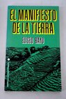 El manifiesto de la tierra Descripción del paso de la sociedad agraria a la sociedad industrial en España / Eliseo Bayo