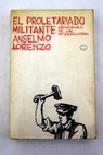 El proletariado militante Memorias de un Internacional / Anselmo Lorenzo