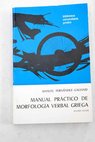 Manual práctico de morfología verbal griega / Manuel Fernández Galiano
