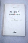 Medea edicin bilingue / Lucio Anneo Sneca