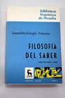 Filosofía del saber / Leopoldo Eulogio Palacios