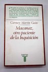 Macanaz otro paciente de la Inquisicin / Carmen Martn Gaite