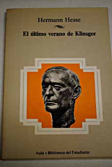 El ltimo verano de Klinsgor / Hermann Hesse
