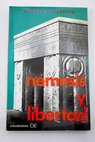Nemesis y libertad / George Uscatescu