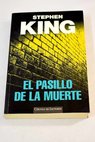 El pasillo de la muerte / Stephen King
